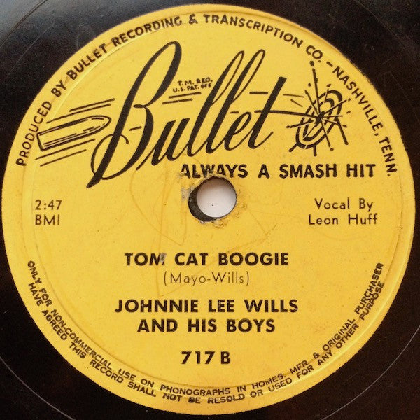 Johnnie Lee Wills & His Boys : A Bad Deal All Around / Tom Cat Boogie (Shellac, 10")