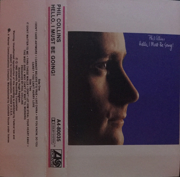 Phil Collins : Hello, I Must Be Going! (Cass, Album, Club, 0 5)