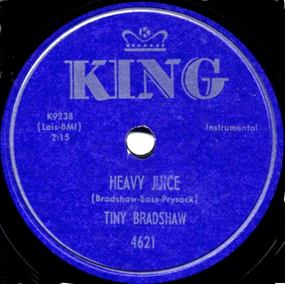 Tiny Bradshaw : The Blues Came Pouring Down / Heavy Juice (10")