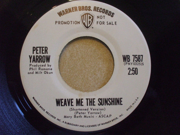 Peter Yarrow : Weave Me The Sunshine (7", Single, Promo)