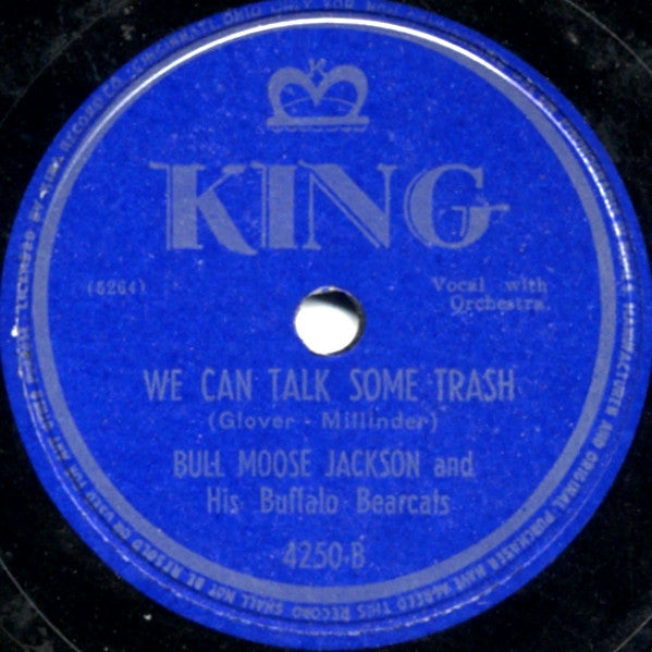 Bull Moose Jackson & His Buffalo Bearcats : Love Me Tonight / We Can Talk Some Trash (Shellac, 10")