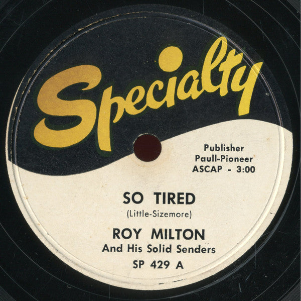 Roy Milton & His Orchestra : So Tired / Thelma Lou (Shellac, 10", Single)