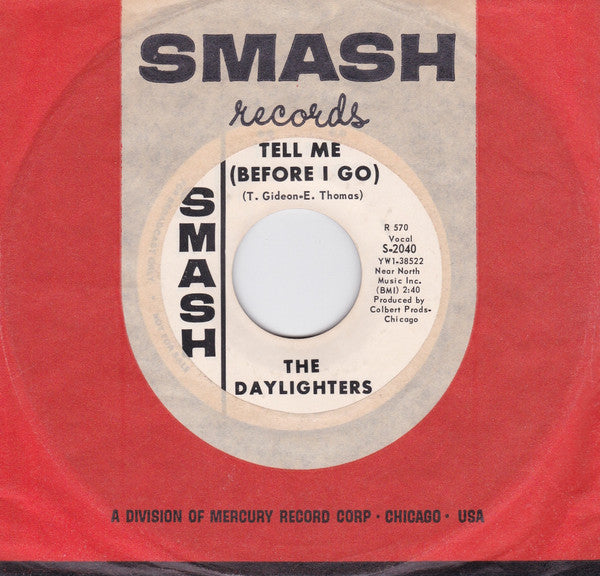 The Daylighters : Tell Me (Before I Go) / What About Me (7", Promo, Styrene)