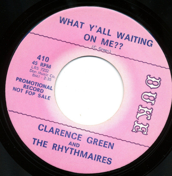 Clarence Green & The Rhythmaires : I'm Wondering / What Y'All Waiting On Me?? (7", Promo)
