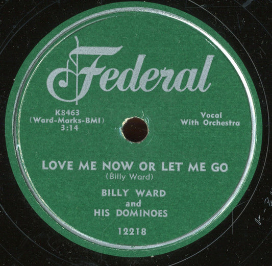 Billy Ward And His Dominoes : Cave Man / Love Me Now Or Let Me Go (10")