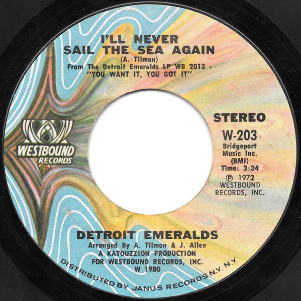 Detroit Emeralds : Baby Let Me Take You (In My Arms) / I'll Never Sail The Sea Again (7", Styrene, Pit)