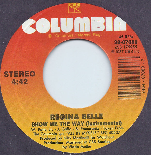 Regina Belle : Show Me The Way (7", Single, Styrene)