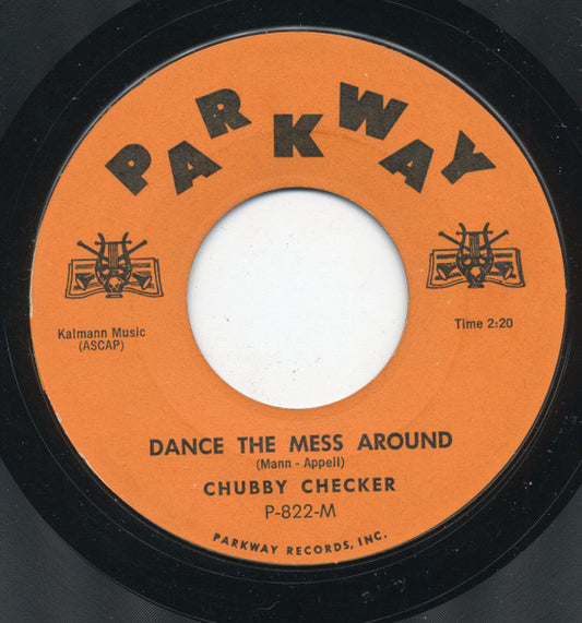Chubby Checker : Dance The Mess Around / Good, Good Lovin' (7", Single, Styrene)