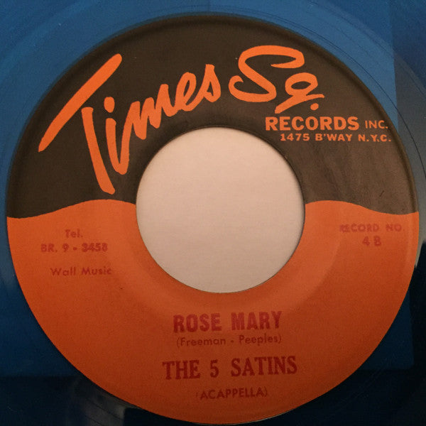 The Five Satins : All Mine / Rose Mary (7", RE, Blu)