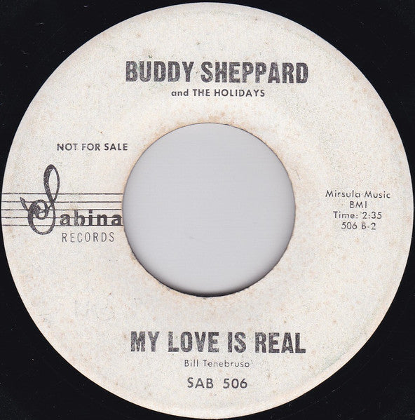 Buddy Sheppard & The Holidays : Time To Dream / My Love Is Real (7", Promo)
