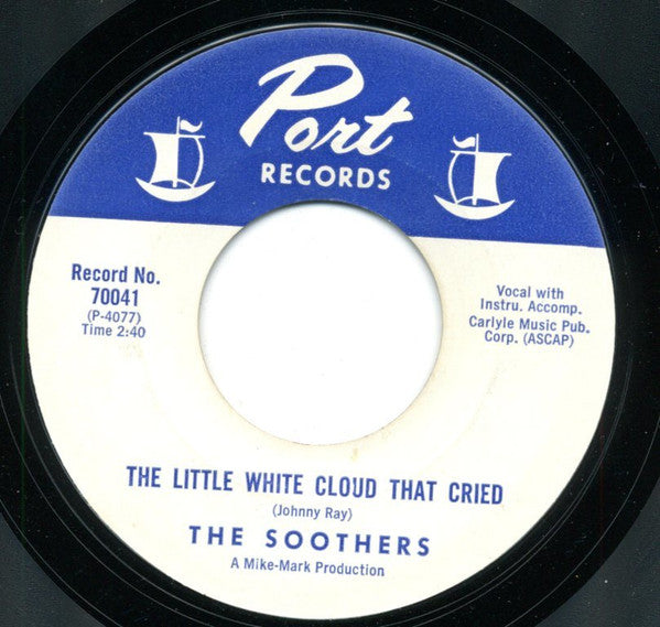 The Soothers : I Believe In You / The Little White Cloud That Cried (7", Single, Mono, Styrene, Mon)