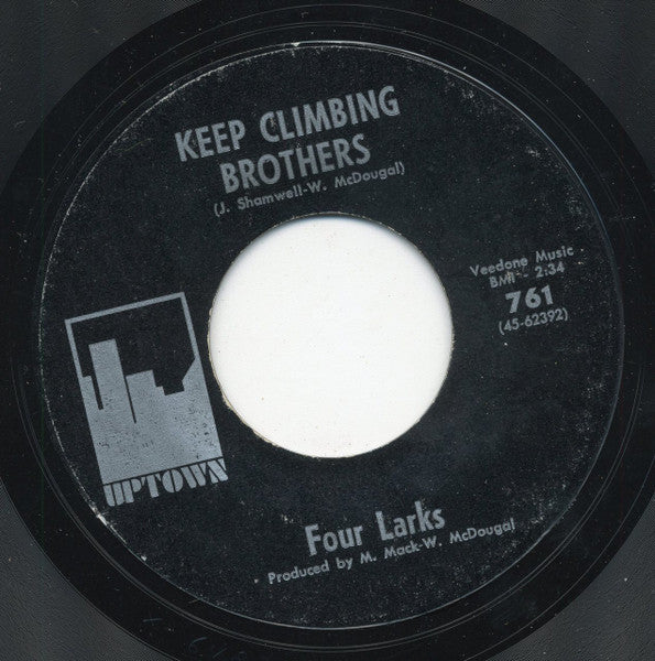 The Four Larks : It's Unbelievable / Keep Climbing Brothers (7", Styrene, All)