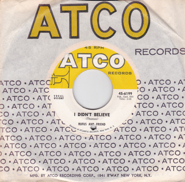 Rufus Thomas And Friend (25) : I Didn't Believe / Yeah, Yeah-Ah (7", Single)