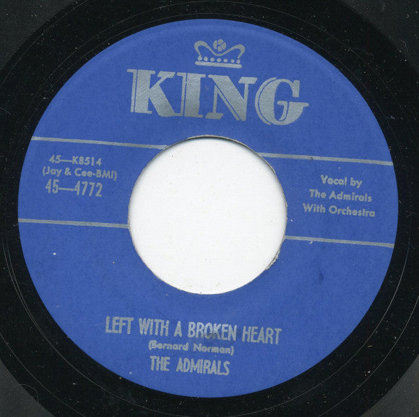 The Admirals (8) : Oh Yes / Left With A Broken Heart (7", Single, RE)