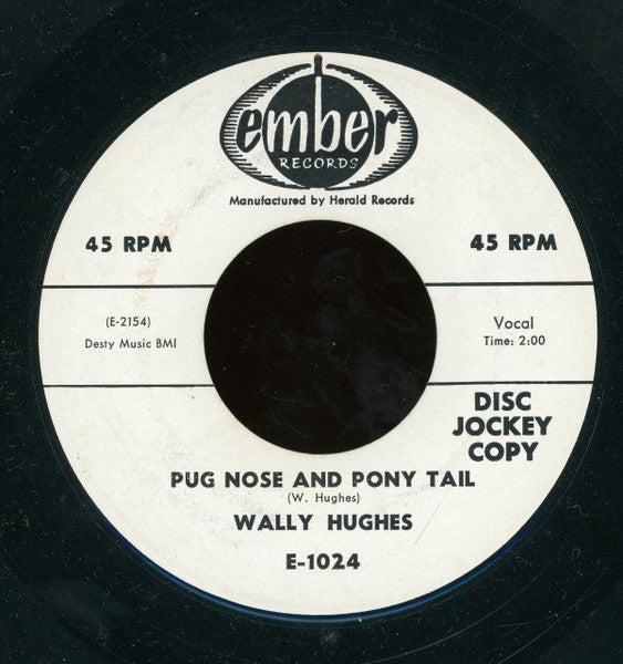 Wally Hughes : Convertible Car / Pug Nose And Pony Tail (7", Promo)