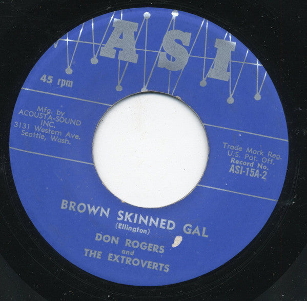 Don Rogers (6), Ann Tanner (2) And The Extroverts (2) : Hey Boy, Hey Girl / Brown Skinned Gal (7", Single)