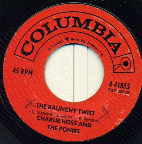 Charlie "Hoss" Singleton Combo : The Madison Twist / The Raunchy Twist (7", Single, Styrene)