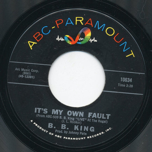 B.B. King : Every Day I Have The Blues / It's My Own Fault (7", Single, Styrene)