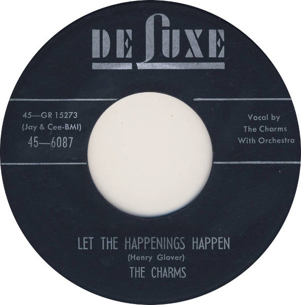 The Charms : When We Get Together / Let The Happenings Happen (7")