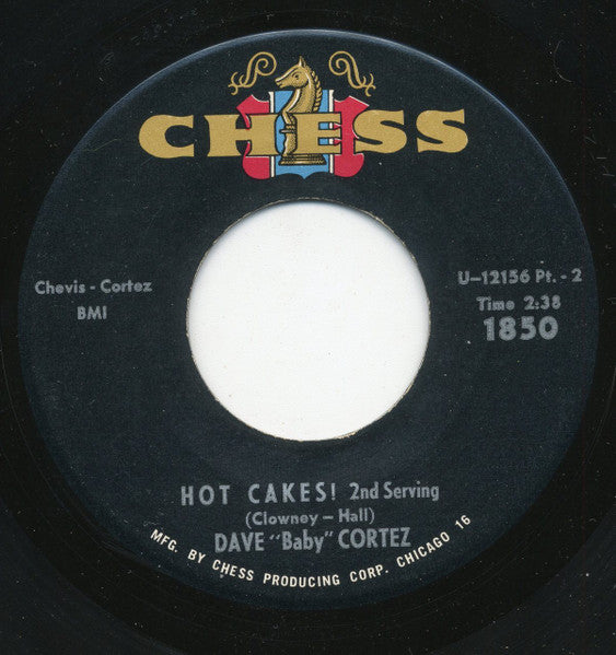 Dave "Baby" Cortez : Hot Cakes! (7", Single)
