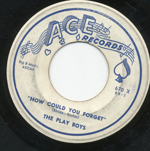 The Play Boys (3) : Gotta Feelin / How Could You Forget (7", Single)