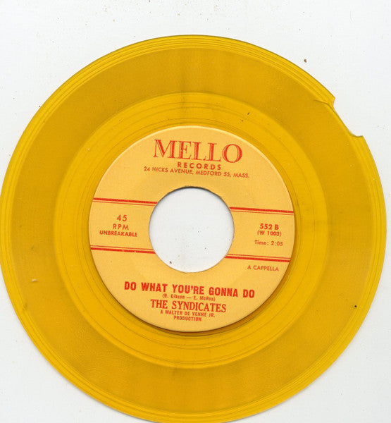 Syndicates : The Duke / Do What You're Gonna Do (7", Single, Yel)