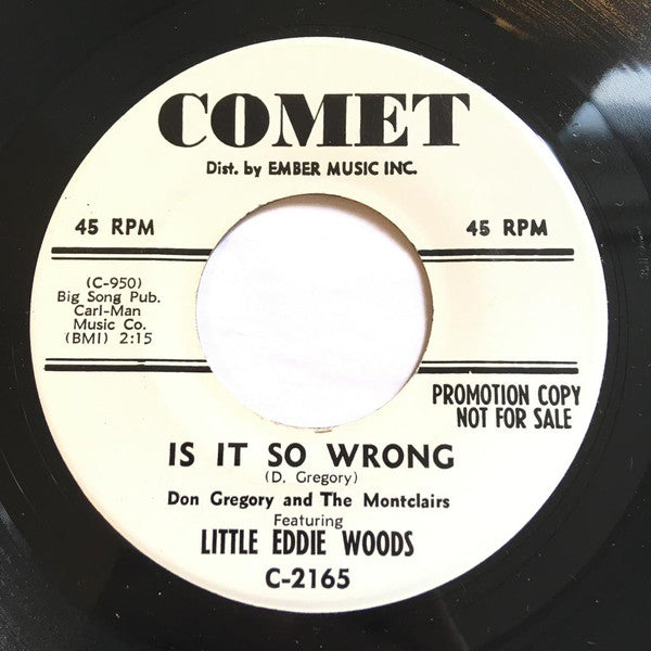 Don Gregory (3) And The Monclairs Featuring Little Eddie Woods : Is It So Wrong / Bug Killer (7", Promo)
