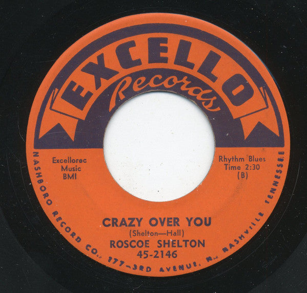Roscoe Shelton : Something's Wrong / Crazy Over You (7")