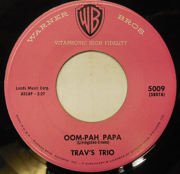 Trav's Trio : Oo-Wah-Oh / Oom-Pah Papa (7", Single)