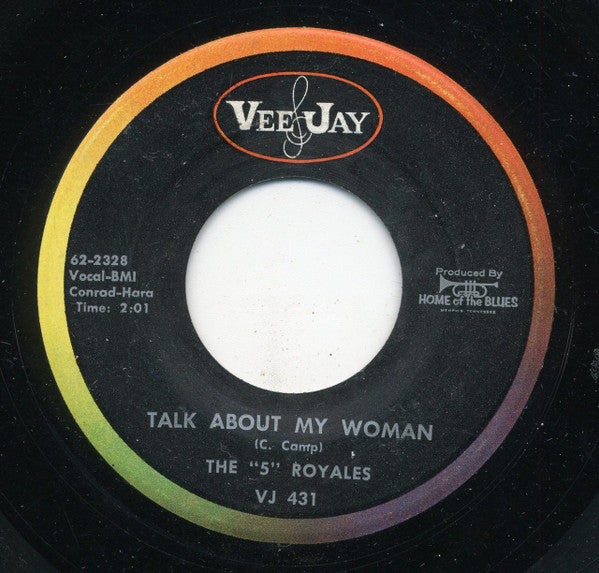 The 5 Royales : Help Me Somebody / Talk About My Woman (7")
