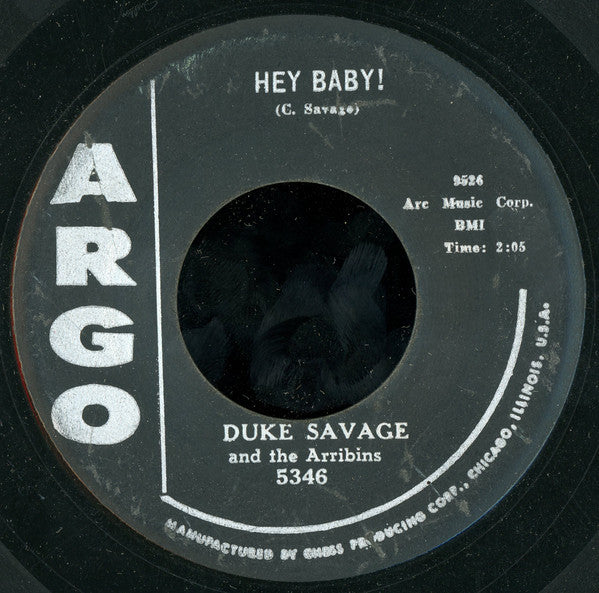 Duke Savage And The Arribins : Your Love / Hey Baby (7")