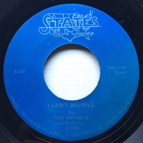 The Hornets (12) : I Can't Believe / Lonesome Baby (7", Unofficial)
