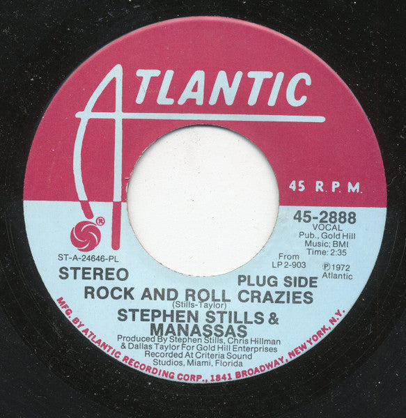 Stephen Stills - Manassas : Rock And Roll Crazies (7", Single, Mono, Promo, PL )