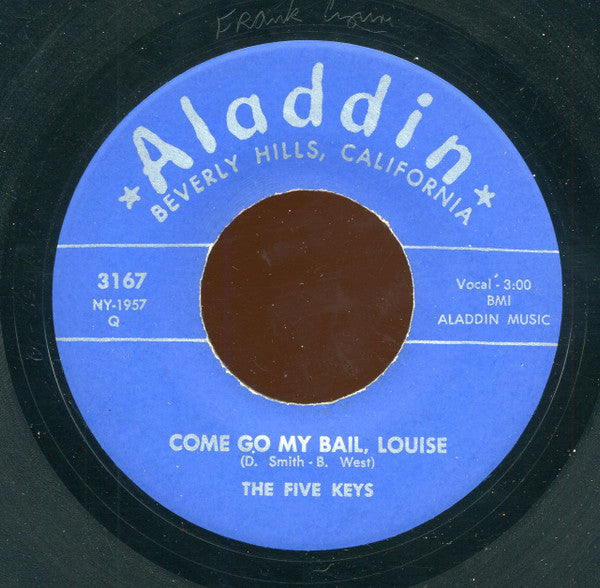 The Five Keys : Can't Keep From Crying / Come Go My Bail, Louise (7", Unofficial)