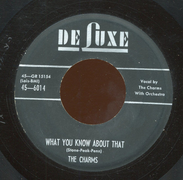 The Charms : Happy Are We / What You Know About That (7")