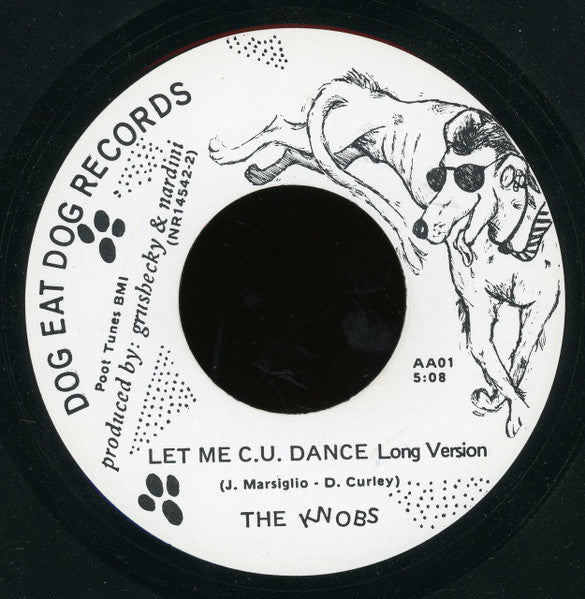The Knobs (4) : Let Me C.U. Dance (7")