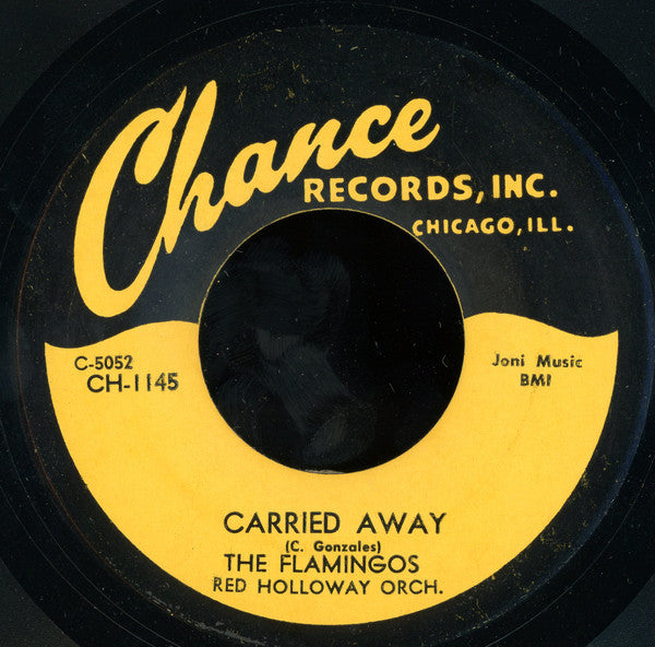 The Flamingos With Red Holloway's Orchestra : Golden Teardrops / Carried Away (7", Unofficial)