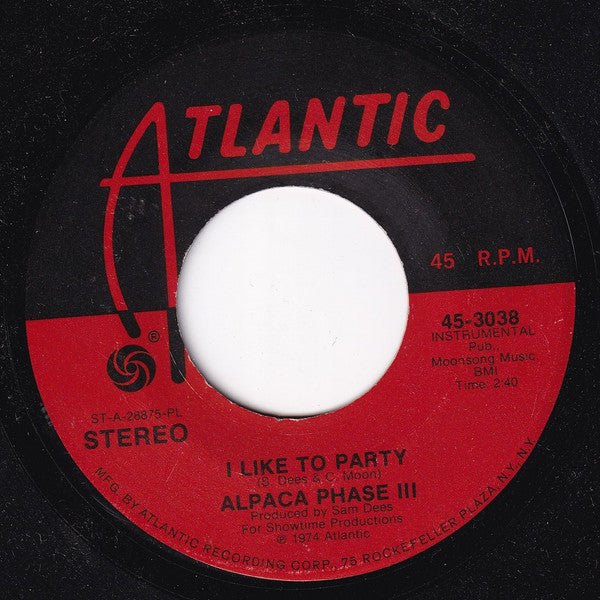 Alpaca Phase III : I Like To Party (7", Single, PL )
