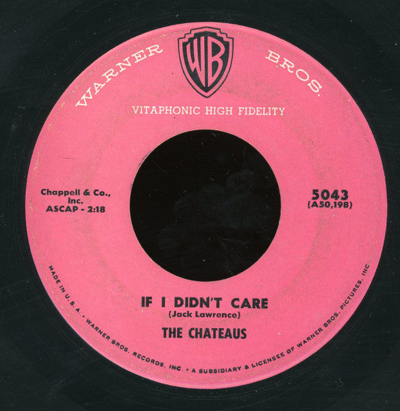 The Chateaus (3) : (I'm Afraid) The Masquerade Is Over / If I Didn't Care (7")