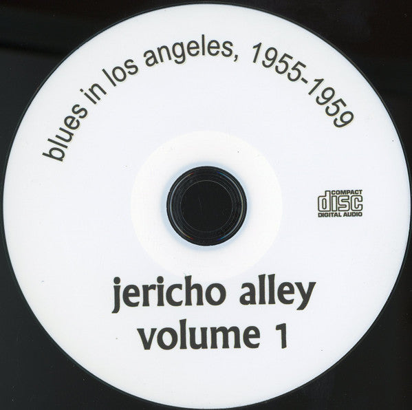 Various : Jericho Alley Volume 1 Blues In Los Angeles, 1955-1959 (CDr, Comp, Unofficial)