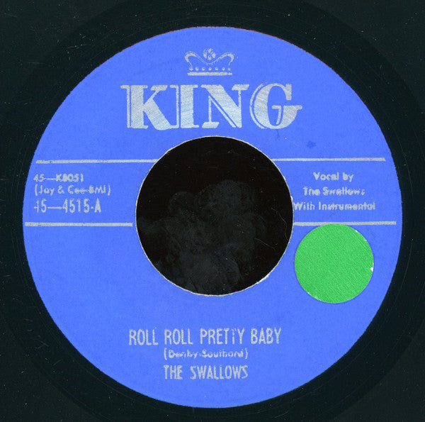 The Swallows : Tell Me Why / Roll Roll Pretty Baby (7", Unofficial)