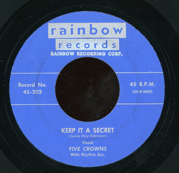 The Five Crowns : Why Don't You Believe Me? / Keep It A Secret (7", RE, Unofficial)