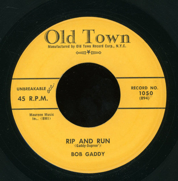 Bob Gaddy : Woe Woe Is Me / Rip And Run (7", Single)