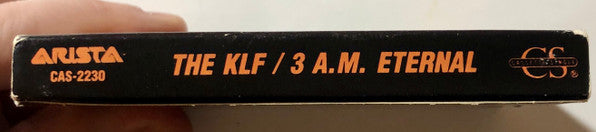 The KLF : 3: A.M. Eternal (Live At The S.S.L.) (Cass, Single, No )
