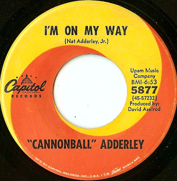 Cannonball Adderley : Why? (Am I Treated So Bad) / I'm On My Way (7", Single, Scr)
