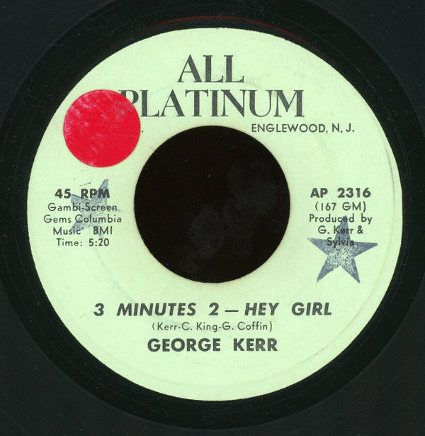 George Kerr And His Orchestra / George Kerr : Back Lash / 3 Minutes 2 - Hey Girl (7")