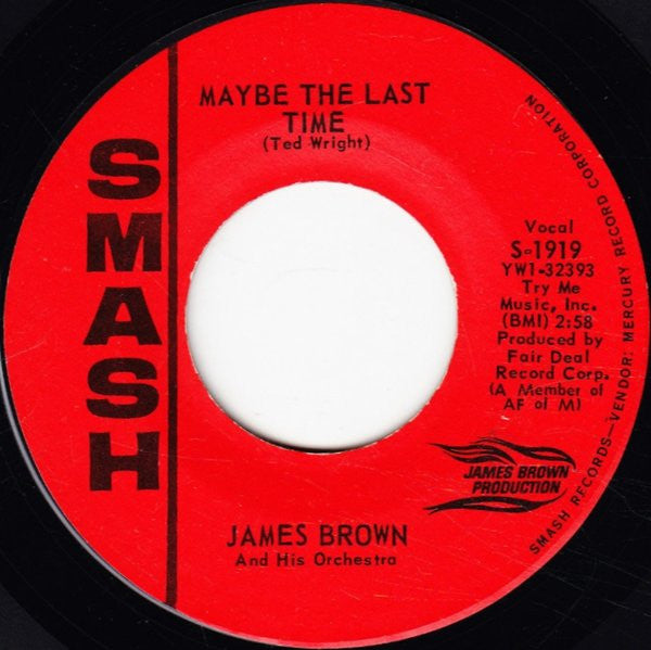James Brown And His Orchestra : Out Of Sight / Maybe The Last Time (7", Single, Styrene)