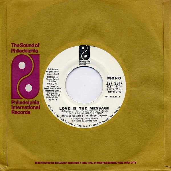 MFSB Featuring The Three Degrees : Love Is The Message (7", Mono, Promo, Styrene)