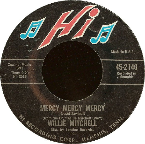 Willie Mitchell : Soul Serenade / Mercy Mercy Mercy (7", Single, Styrene, Mon)