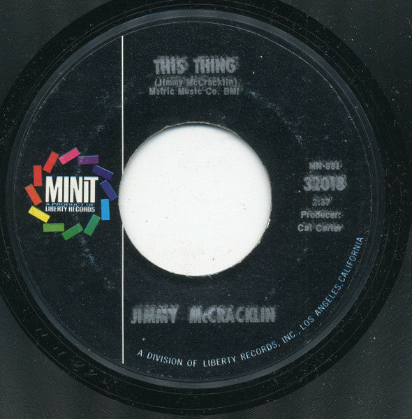 Jimmy McCracklin : Let The Door Hit You / This Thing (7", Single, Styrene)